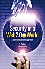 Security in a Web 2.0+ World: A Standards–Based Approach - ISBN 9780470745755