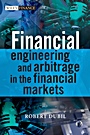 Financial Engineering and Arbitrage in the Financial Markets - ISBN 9780470746011