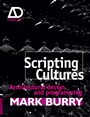 Scripting Cultures: Architectural Design and Programming - ISBN 9780470746424