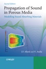 Propagation of Sound in Porous Media: Modelling Sound Absorbing Materials 2e - ISBN 9780470746615