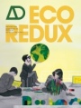EcoRedux: Design Remedies for an Ailing Planet (Architectural Design) - ISBN 9780470746622