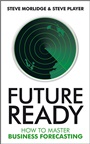 Future Ready: How to Master Business Forecasting - ISBN 9780470747056