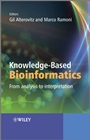Knowledge–Based Bioinformatics: From Analysis to Interpretation - ISBN 9780470748312