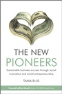 The New Pioneers: Sustainable business success through social innovation and social entrepreneurship - ISBN 9780470748428