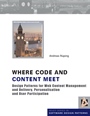 Where Code and Content Meet: Design Patterns for Web Content Management and Delivery, Personalisation and User Participation - ISBN 9780470748459