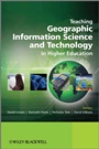 Teaching Geographic Information Science and Technology in Higher Education - ISBN 9780470748565