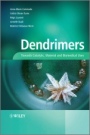 Dendrimers: Towards Catalytic, Material and Biomedical Uses - ISBN 9780470748817