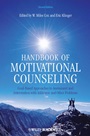 Handbook of Motivational Counseling: Goal–Based Approaches to Assessment and Intervention with Addiction and Other Problems - ISBN 9780470749265