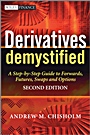 Derivatives Demystified: A Step–by–Step Guide to Forwards, Futures, Swaps and Options - ISBN 9780470749371