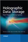 Holographic Data Storage: From Theory to Practical Systems - ISBN 9780470749623