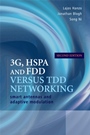 3G, HSPA and FDD versus TDD Networking: Smart Antennas and Adaptive Modulation - ISBN 9780470754207