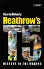 Heathrows Terminal 5: History in the Making - ISBN 9780470754351