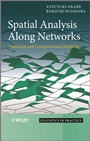 Spatial Analysis Along Networks: Statistical and Computational Methods - ISBN 9780470770818