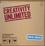 Creativity Unlimited: Thinking Inside the Box for Business Innovation - ISBN 9780470770849