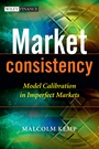 Market Consistency: Model Calibration in Imperfect Markets - ISBN 9780470770887