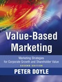 Value–based Marketing: Marketing Strategies for Corporate Growth and Shareholder Value - ISBN 9780470773147