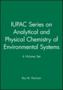 IUPAC Series on Analytical and Physical Chemistry of Environmental Systems 6 Volume Set - ISBN 9780470779583