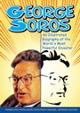 George Soros: An Illustrated Biography of the Worlds Most Powerful Investor - ISBN 9780470821800