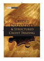 Credit Derivatives and Structured Credit Trading - ISBN 9780470822920