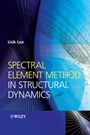 Spectral Element Method in Structural Dynamics - ISBN 9780470823743