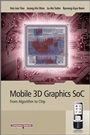 Mobile 3D Graphics SoC: From Algorithm to Chip - ISBN 9780470823774