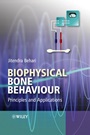 Biophysical Bone Behaviour: Principles and Applications - ISBN 9780470824009