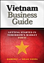 Vietnam Business Guide: Getting Started in Tomorrows Market Today - ISBN 9780470824528