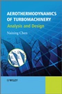 Aerothermodynamics of Turbomachinery: Analysis and Design - ISBN 9780470825006