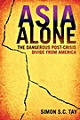 Asia Alone: The Dangerous Post–Crisis Divide from America - ISBN 9780470825822
