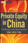 Private Equity in China: Challenges and Opportunities - ISBN 9780470826515