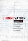 Chinnovation: How Chinese Innovators are Changing the World - ISBN 9780470827963