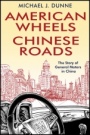 American Wheels, Chinese Roads: The Story of General Motors in China - ISBN 9780470828618