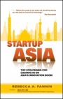 Startup Asia: Top Strategies for Cashing in on Asias Innovation Boom - ISBN 9780470829905