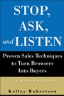 Stop, Ask, and Listen: Proven Sales Techniques to Turn Browsers Into Buyers - ISBN 9780470833674