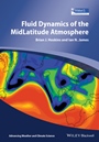 Fluid Dynamics of the Mid–Latitude Atmosphere - ISBN 9780470833698