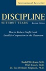 Discipline Without Tears: How to Reduce Conflict and Establish Cooperation in the Classroom - ISBN 9780470835081