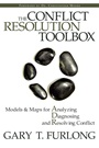 The Conflict Resolution Toolbox: Models and Maps for Analyzing, Diagnosing, and Resolving Conflict - ISBN 9780470835173