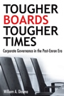 Tougher Boards for Tougher Times: Corporate Governance in the Post– Enron Era - ISBN 9780470837306