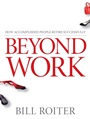 Beyond Work: How Accomplished People Retire Successfully - ISBN 9780470840948