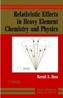 Relativistic Effects in Heavy–Element Chemistry and Physics - ISBN 9780470841389