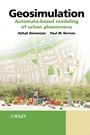Geosimulation: Automata–based modeling of urban phenomena - ISBN 9780470843499