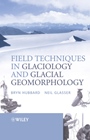Field Techniques in Glaciology and Glacial Geomorphology - ISBN 9780470844274