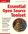 Essential Open Source Toolset: Programming with Eclipse, JUnit, CVS, Bugzilla, Ant, Tcl/Tk and More - ISBN 9780470844458