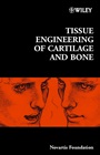 Tissue Engineering of Cartilage and Bone - ISBN 9780470844816
