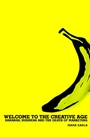 Welcome to the Creative Age: Bananas, Business and the Death of Marketing - ISBN 9780470844991