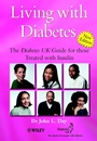 Living with Diabetes: The Diabetes UK Guide for those Treated with Insulin - ISBN 9780470845264
