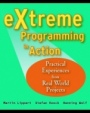 eXtreme Programming in Action: Practical Experiences from Real World Projects - ISBN 9780470847053
