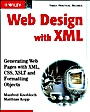 Web Design with XML: Generating Web Pages with XML ,CSS, XSLT and Formatting Objects - ISBN 9780470847183