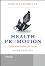 Health Promotion: Philosophy, Prejudice and Practice - ISBN 9780470847336