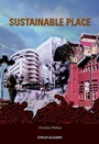 Sustainable Place: A Place of Sustainable Development - ISBN 9780470847404